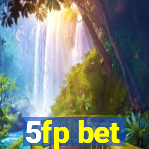 5fp bet